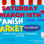 MARCH 18th. Arranca el Spanish Market en Dubai ¡no te lo pierdas!