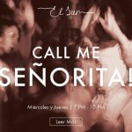 Call me SEÑORITA, la nueva noche de CHICAS en El Sur